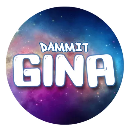 Dammit Gina
