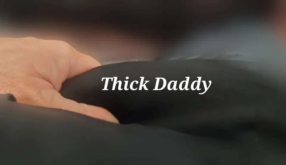 Thick Daddy