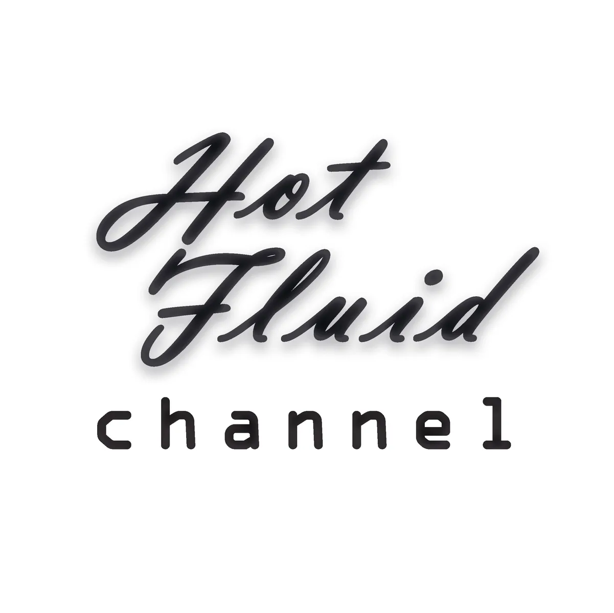 Hot Fluid Channel