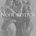Noire Erotica