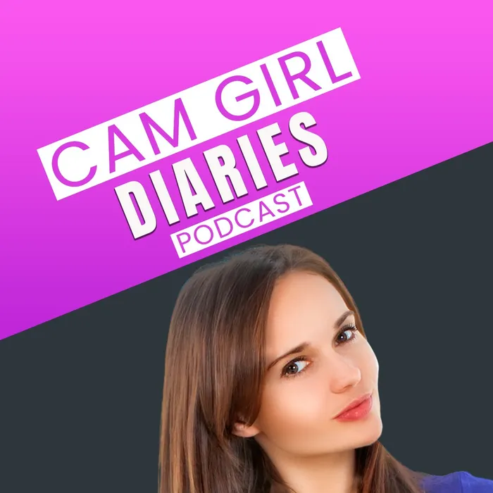 Cam Girl Diaries Podcast