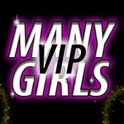 MANY GIRLS *VIP*